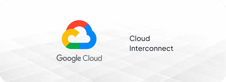 Cloud Interconnect